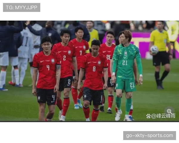 韩国国家队进攻效率持续低迷，近期热身赛暴露锋线乏力问题